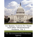 Air Quality Criteria for Ozone and Other Photochemical Oxidants, Vol. 1
