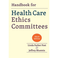 Handbook for Health Care Ethics Committees