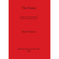 The Golan: A profile of a region during the Roman and Byzantine periods