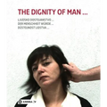 Der Menschheit Würde. the Dignity of Man. Dustojnost Cloveka. Ljudsko Dostojanstvo.