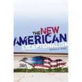 The New American Exceptionalism