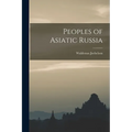 Peoples of Asiatic Russia