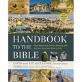 Zondervan Handbook to the Bible, Sixth Edition: New Maps and Charts, Photos, and Articles Bring the Bible to Life