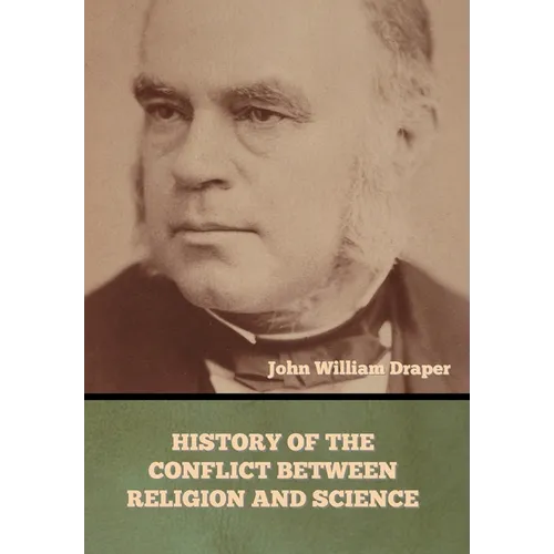 History of the Conflict between Religion and Science