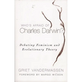 Who's Afraid of Charles Darwin?: Debating Feminism and Evolutionary Theory