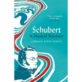 Schubert: A Musical Wayfarer