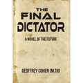 The Final Dictator