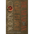 The Mexican Chile Pepper Cookbook: The Soul of Mexican Home Cooking