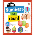 100 Numbers to Count: Board Book of Numbers 1 to 100 for Preschool Kids, Toddlers [Penguin Early Learning Series]