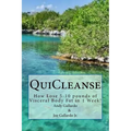 QuiCleanse: How Lose 5-10 pounds of Visceral Body Fat in 1 Week!
