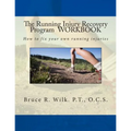 The Running Injury Recovery Program WORKBOOK