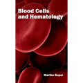 Blood Cells and Hematology