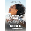 Seashells, Spice, and Everything Nice
