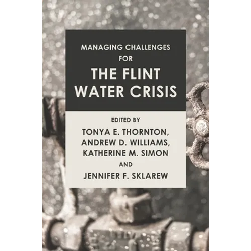 Managing Challenges for the Flint Water Crisis