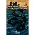 Ethnie, ethnicité, ethnicisme: le serpent de mer congolais