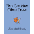 Fish Can Not Climb Trees