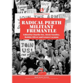 Radical Perth, Militant Fremantle
