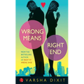 Wrong Means Right End