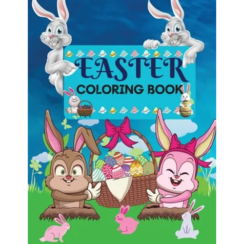 Easter Coloring Book 50 amazing Designs for Kids in Large Print: A Collection of Fun and Easy Happy Easter Eggs Coloring Pages for Kids Makes a perfec