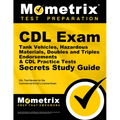 CDL Exam Secrets - Tank Vehicles, Hazardous Materials, Doubles and Triples Endorsements & CDL Practice Tests Study Guide: CDL Test Review for the Comm
