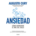 Ansiedad: Cómo Enfrentar El Mal del Siglo