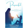 Purposeful: Living in God's Divine Purpose!