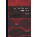 Movie Parade, 1888-1949: a Pictorial Survey of World Cinema