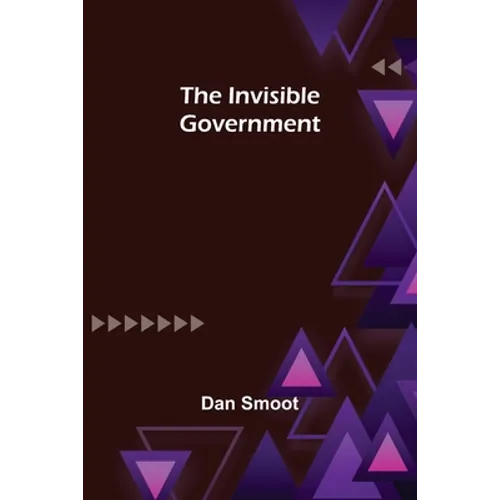 The Invisible Government