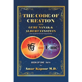 The Code of Creation with Guru Nanak and Albert Einstein: Two Supramental Visionaries