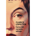 Cerca del Corazón Salvaje / Near to the Wild Heart