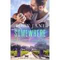 Somewhere in Wine Country: Billionaire Family Romance