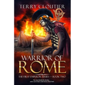 Warrior of Rome: A Novel of Ancient Rome