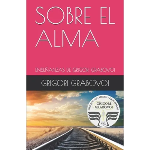 Enseñanza de Grigori Grabovoi: Sobre El Alma