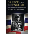 Greece and the English: British Diplomacy and the Kings of Greece