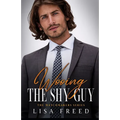 Wooing the Shy Guy: Imperfect Heroes Book 3