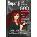 SuperGal vs. GOD Bible Study and Book Club Guide