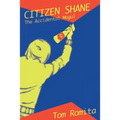 Citizen Shane: The Accidental Mogul