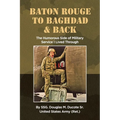 Baton Rouge to Baghdad and Back: The Humorous Side of Military Service I Lived Through