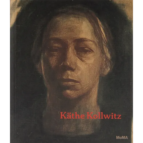 Käthe Kollwitz: A Retrospective