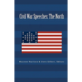 Civil War Speeches: The North