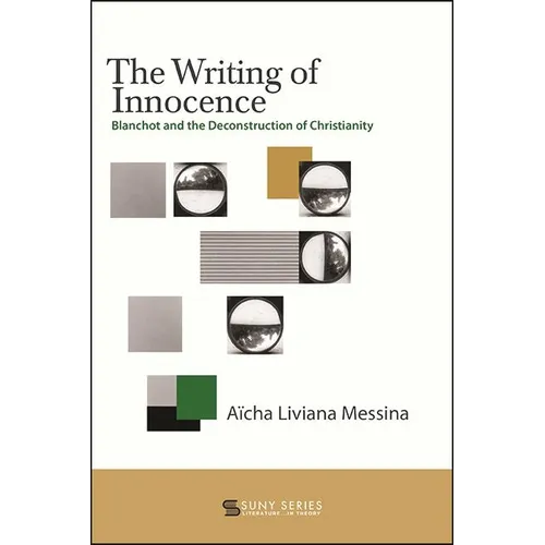 The Writing of Innocence: Blanchot and the Deconstruction of Christianity