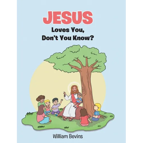 Jesus Loves You, Don't You Know?