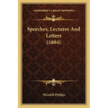 Speeches, Lectures And Letters (1884)