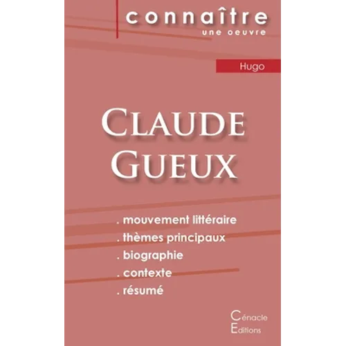 Fiche de lecture Claude Gueux de Victor Hugo (Analyse littéraire de référence et résumé complet)