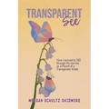 TransparentSEE: How I Learned to SEE through My Journey as a Parent of a Transgender Kiddo