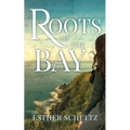 Roots of the Bay