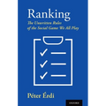 Ranking: The Unwritten Rules of the Social Game We All Play