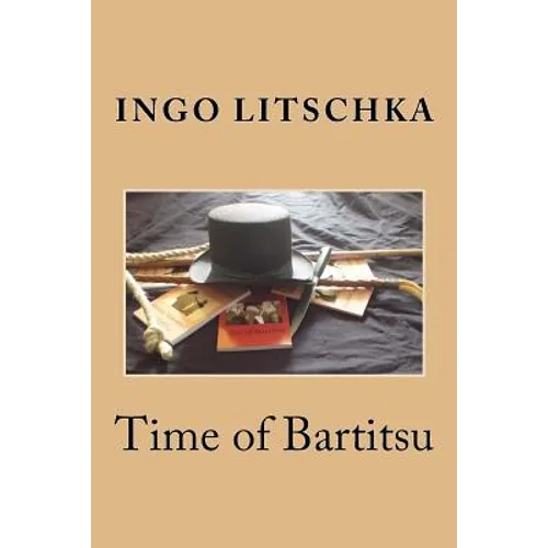 Time of Bartitsu: Die Selbstverteidigung fuer Ladies und Gentlemen