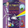 Ultimate Questions & Answers Science: Photographic Fact Book