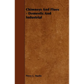 Chimneys And Flues - Domestic And Industrial